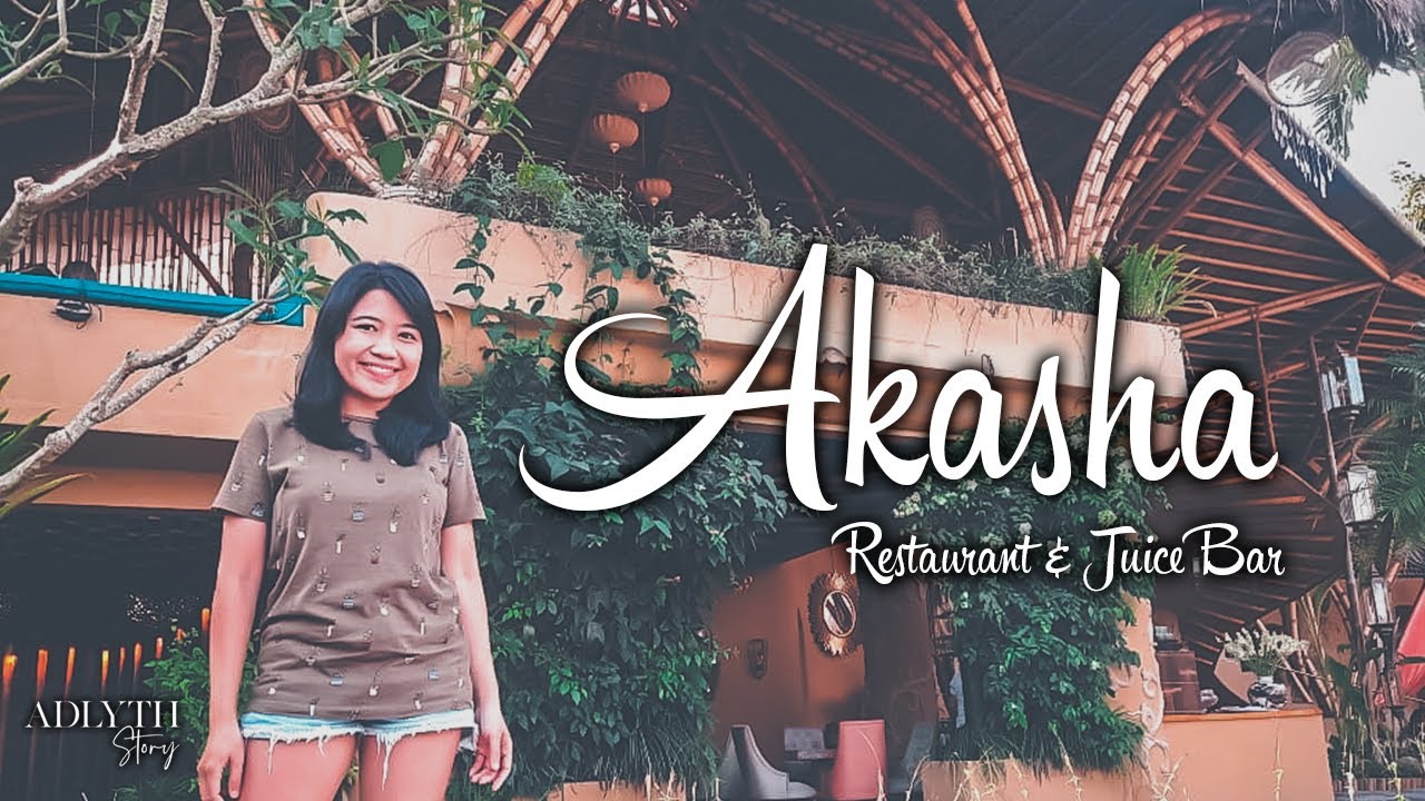 Akasha Restaurant & Juice Bar, Ubud Bali – Adith & Lytha Story