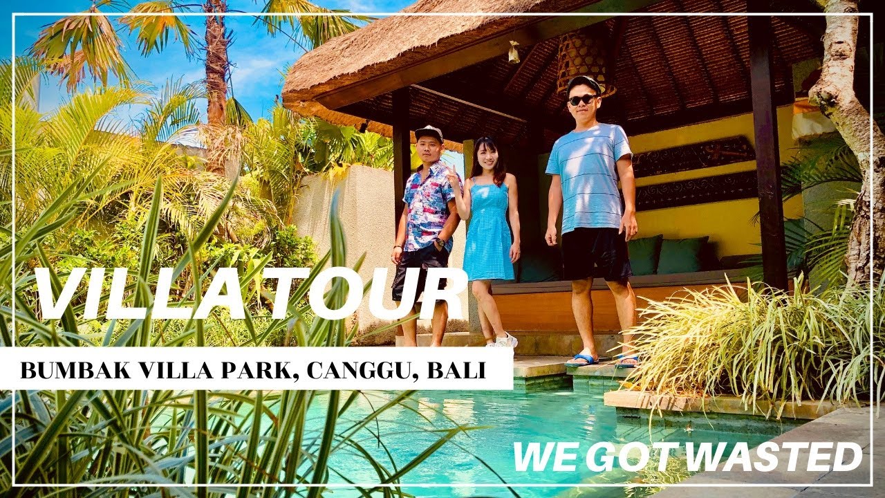 BALI VILLA TOUR! WE GOT WASTED HERE!