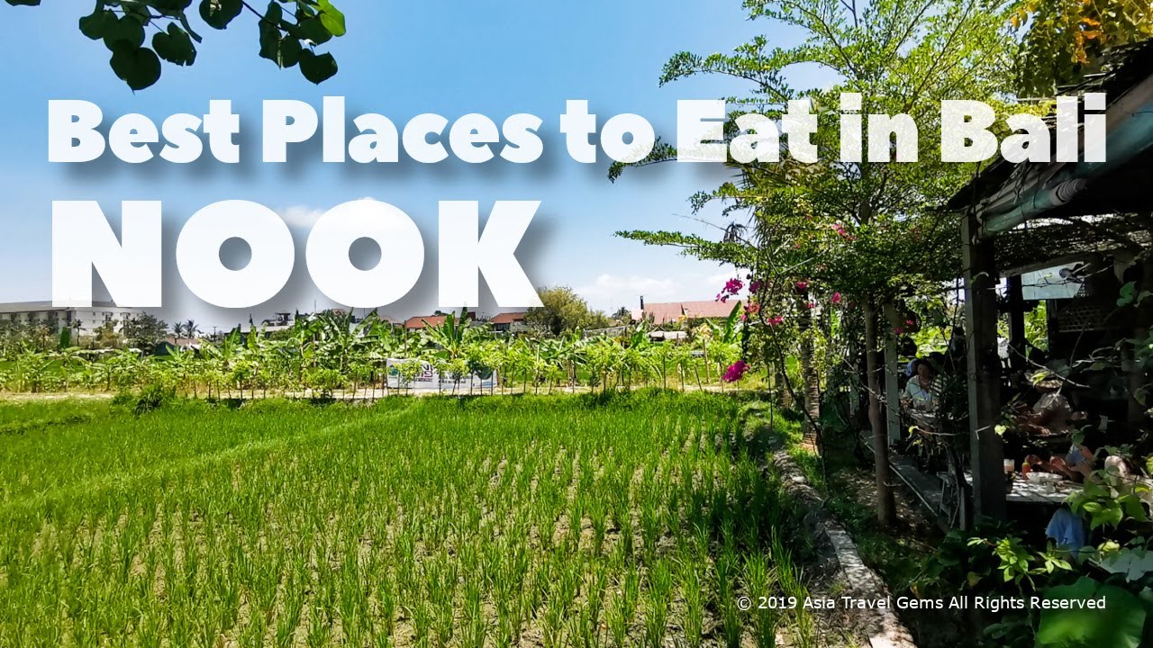 Best Places To Eat in Bali – Nook
