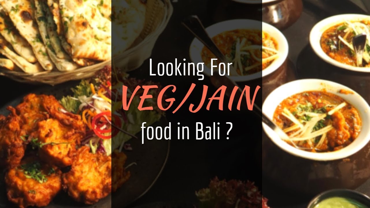Looking for Pure Veg/Jain Food in Bali ????