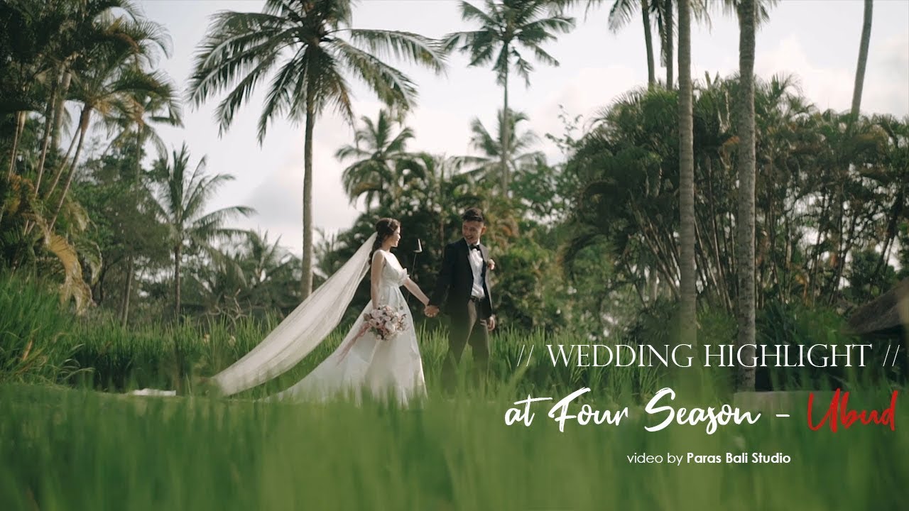 // Wedding Highlight // at Four Season – Ubud, Bali