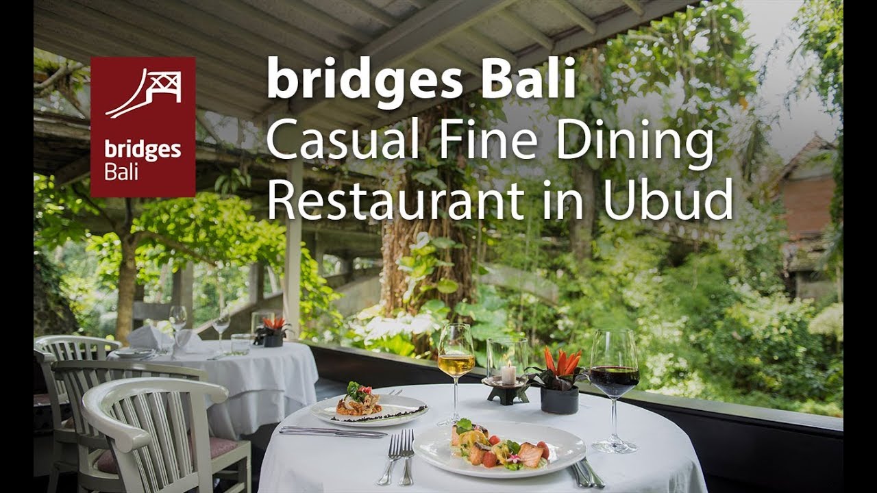Welcome to bridges Bali, a casual fine dining restaurant in Ubud, Bali