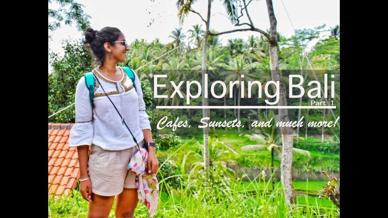 Exploring Bali Part #1 | Ubud Cafes and Sunset Points | Balinese Dance | Tegallalang Rice Terrace
